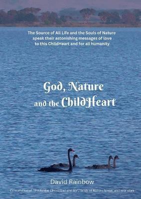 bokomslag God, Nature and the ChildHeart