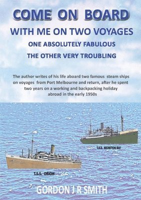 bokomslag Come on Board with Me: One Fabulous and One Troubling Voyage