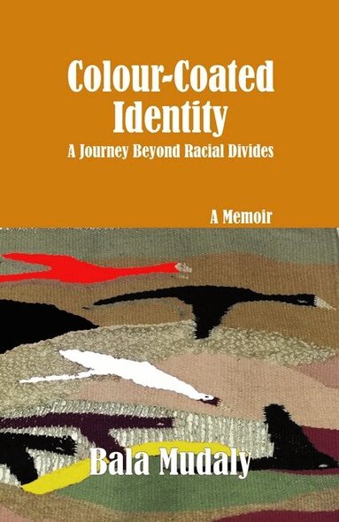Bala Mudaly - Colour-Coated Identity, Häftad