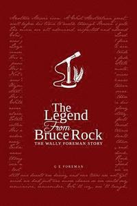bokomslag Legend from Bruce Rock: The Wally Foreman Story