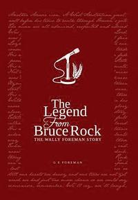 bokomslag The Legend from Bruce Rock