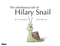 bokomslag The Adventurous Tale of Hilary Snail