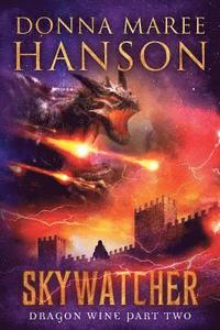 bokomslag Skywatcher: Dragon Wine Part Two