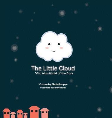 bokomslag The Little Cloud Who Was Afraid of The Dark