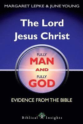 bokomslag Lord Jesus Christ Fully Man and Fully God
