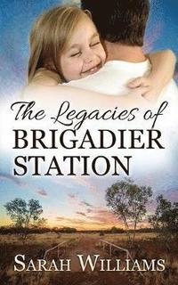 bokomslag The Legacies of Brigadier Station