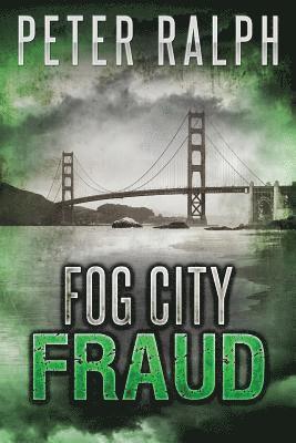 Peter Ralph - Fog City Fraud, Häftad
