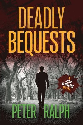 Peter Ralph - Deadly Bequests, Häftad