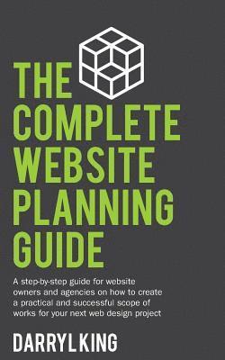 Darryl King - Complete Website Planning Guide, Häftad