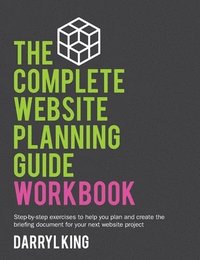 bokomslag The Complete Website Planning Guide Workbook