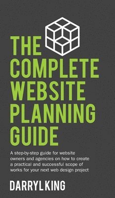 bokomslag The Complete Website Planning Guide