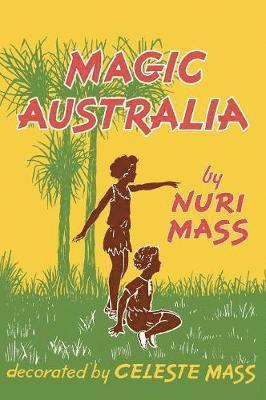 Nuri Mass - Magic Australia, Inbunden