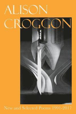 bokomslag New and Selected Poems 1991-2017