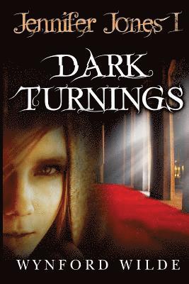 bokomslag Dark Turnings: Jennifer Jones Volume One