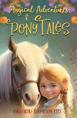Magical Adventures and Pony Tales 1