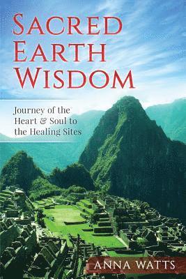 Sacred Earth Wisdom 1