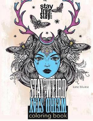 Stay Weird Coloring Book 1