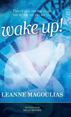 Leanne Magoulias - Wake Up!, Inbunden. Tillgänglighet: Lägg i varukorg