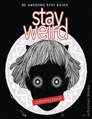 bokomslag Stay Weird Coloring Book