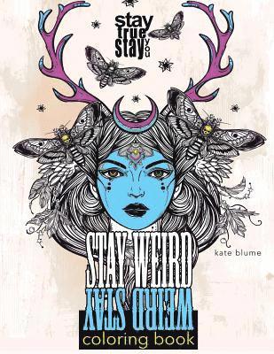 bokomslag Stay Weird: Stay Weird Coloring Book - Stay True Stay You