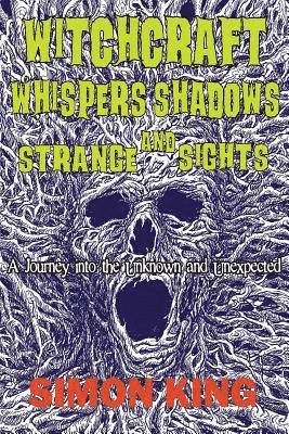 Simon King, Rocky Hudson - Witchcraft, Whispers, Shadows and Strange Sights, Häftad