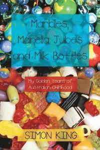 bokomslag Marbles, Marella Jubes and Milk Bottles