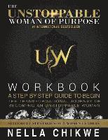 bokomslag The Unstoppable Woman Of Purpose Workbook