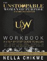 Unstoppable Woman Of Purpose Workbook