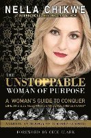 The Unstoppable Woman Of Purpose 1