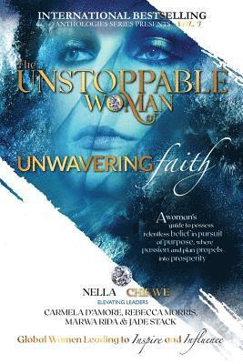 Unstoppable Woman Of Unwavering Faith
