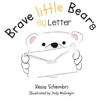 bokomslag Brave Little Bear's Big Letter