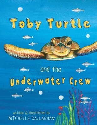 Toby Turtle and the Underwater crew 1
