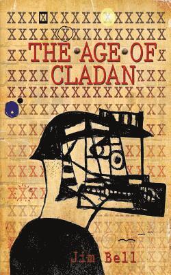 Jim Bell - The Age of Cladan, Häftad