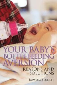 bokomslag Your Baby's Bottle-feeding Aversion