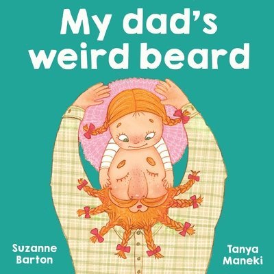 Suzanne Barton - My Dad's Weird Beard, Häftad