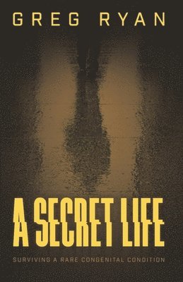Greg Ryan - Secret Life, Häftad