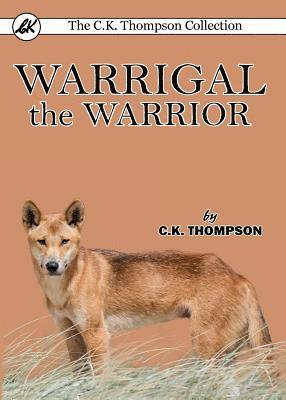 bokomslag Warrigal the Warrior