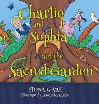 bokomslag Charlie and Sophia and the Sacred Forest