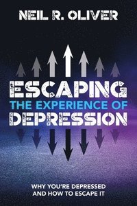 bokomslag Escaping the Experience of Depression