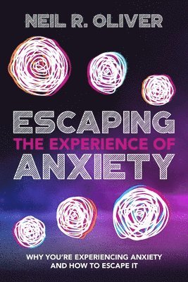 bokomslag Escaping the Experience of Anxiety