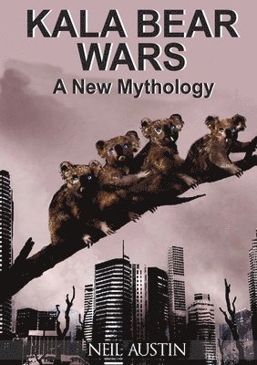 Neil Austin - Kala Bear Wars, Häftad