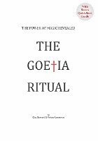 Guy Bernard, Antony Lawrence - The Goetia Ritual: The Power of Magic Revealed, Häftad