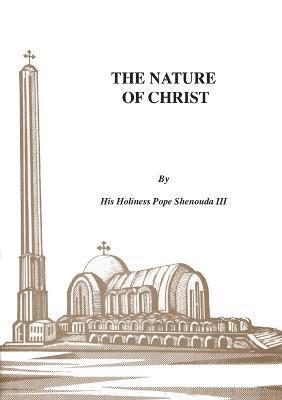 bokomslag The Nature of Christ