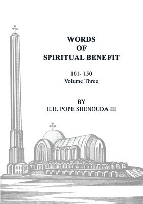 Pope Shenouda III, III Shenouda, Pope - Words of Spiritual Benefit Volume 3, Häftad