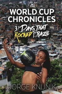 bokomslag The World Cup Chronicles