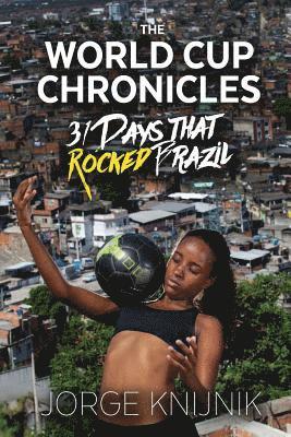 Jorge Knijnik - World Cup Chronicles, Häftad