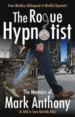 bokomslag Anthony, M: ROGUE HYPNOTIST