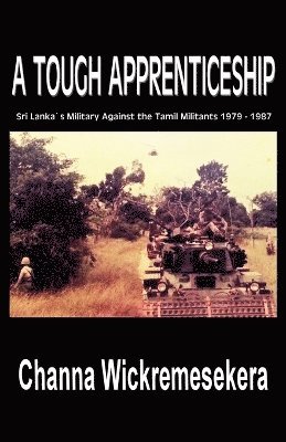 Channa Wickremesekera - Tough Apprenticeship, Häftad