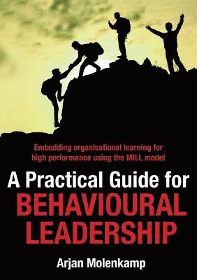 bokomslag A Practical Guide for Behavioural Leadership