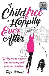 bokomslag A Childfree Happily Ever After